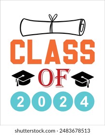 class of 2024 t shirt Design Graduation  Bundle, Proud Graduate 2024 2024, Graduation 2024, Graduation Cap Cut Files