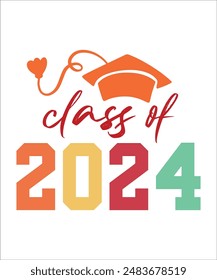 class of 2024 t shirt Design Graduation  Bundle, Proud Graduate 2024 , Senior 2024, Graduation 2024 , Graduation Cap Cut Files