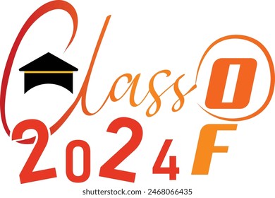 Class of 2024 text effect.