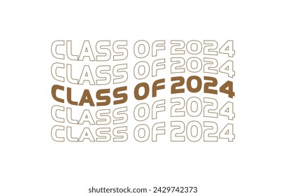class of 2024 text effect white background