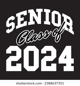Class of 2024 typography design vector. Text for design, congratulation event, T-shirt, party, high school or college graduate. Editable class of 2024 typography design	

