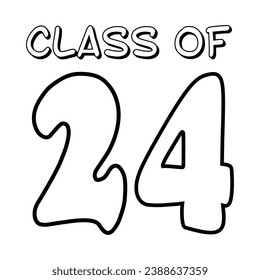 Class of 2024 typography design vector. Text for design, congratulation event, T-shirt, party, high school or college graduate. Editable class of 2024 typography design	
