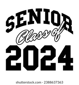 Class of 2024 typography design vector. Text for design, congratulation event, T-shirt, party, high school or college graduate. Editable class of 2024 typography design	
