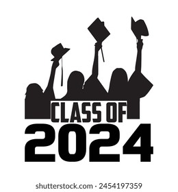 Class of 2024 typography design vector. Text for design, congratulation event, T-shirt, party, high school or college graduate. Editable class of 2024 typography design