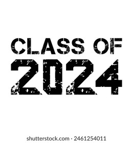 Class of 2024 typography design vector. Text for design, congratulation event, T-shirt, party, high school or college graduate. Editable class of 2024 typography design	