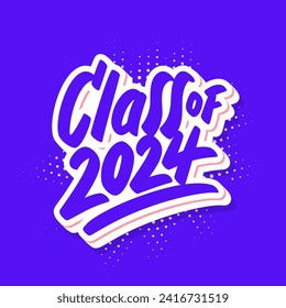 Class of 2024. Vector handwritten lettering.
