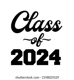 Class Of 2024 Vector, T shirt Design White Background 