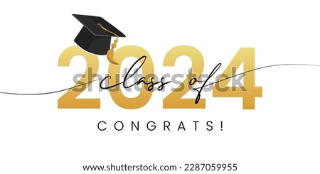 Class of 2024, word lettering script banner. Congrats Graduation lettering with academic cap. Template for design party high school or college, graduate invitations.