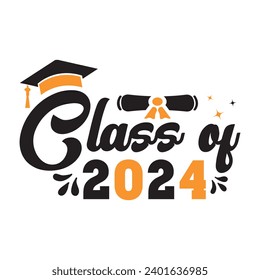 Class of 2024,Graduation quotes,Class of 2024 Graduation design Bundle,silhouette,Graduation cap,T shirt Calligraphy phrase for Christmas,Hand drawn lettering for Xmas greetings,Graduation 2024 svg