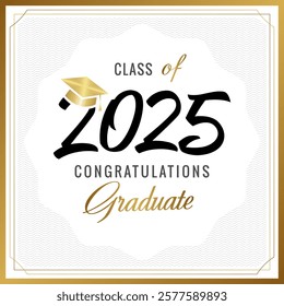 Class of 2025 awards graphic template. Greeting card, document or invitation concept. Vintage square frame, waving lines texture, text design. Golden, white and black colors. Creative numbers 20 25.