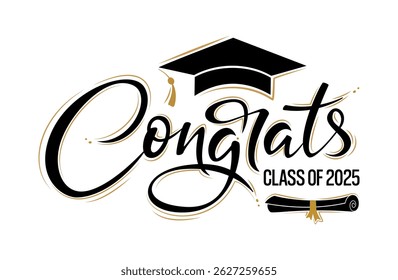Class of 2025 Congrats greeting sign with academic cap and diploma. Congrats Graduated. Congratulating banner. Handwritten brush lettering. Isolated concept for graduation design, card, poster