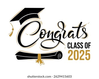 Class of 2025 Congrats greeting sign with academic cap and diploma. Congrats Graduated. Congratulating banner. Handwritten brush lettering. Isolated concept for graduation design, card, poster