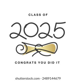 Class of 2025 congrats you did it. New unique modern handwritten line design numbers with golden diploma on white background.ai