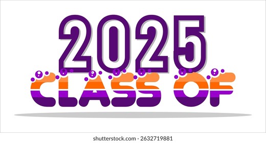 class of 2025 Congratulation graduation typography banner, poster, print. Vector illustration. Graduation greeting card design template