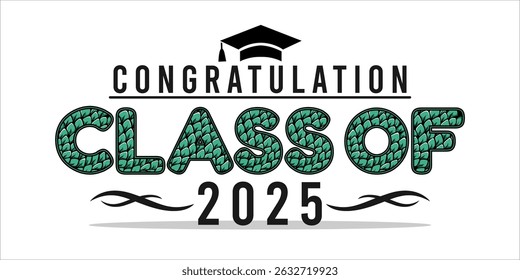 class of 2025 Congratulation graduation typography banner, poster, print. Vector illustration. Graduation greeting card design template
