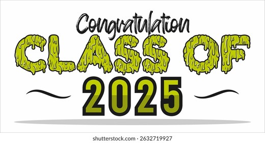 class of 2025 Congratulation graduation typography banner, poster, print. Vector illustration. Graduation greeting card design template