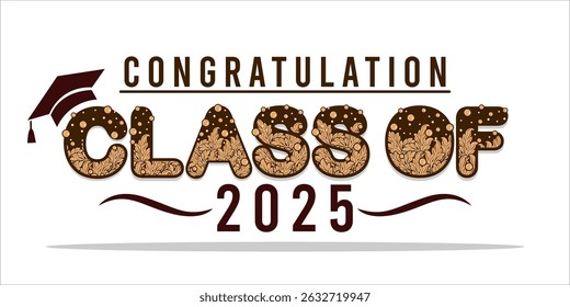 class of 2025 Congratulation graduation typography banner, poster, print. Vector illustration. Graduation greeting card design template