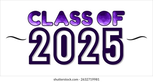 class of 2025 Congratulation graduation typography banner, poster, print. Vector illustration. Graduation greeting card design template