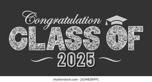 class of 2025 Congratulation graduation typography banner, poster, print. Vector illustration. Graduation greeting card design template