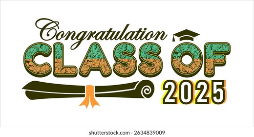 class of 2025 Congratulation graduation typography banner, poster, print. Vector illustration. Graduation greeting card design template