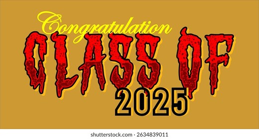 class of 2025 Congratulation graduation typography banner, poster, print. Vector illustration. Graduation greeting card design template