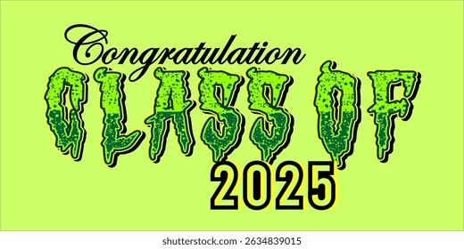 class of 2025 Congratulation graduation typography banner, poster, print. Vector illustration. Graduation greeting card design template
