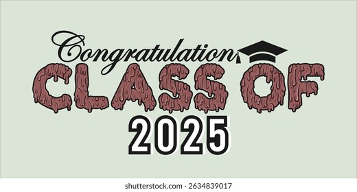 class of 2025 Congratulation graduation typography banner, poster, print. Vector illustration. Graduation greeting card design template
