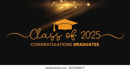 Class of 2025. Congratulations graduates.