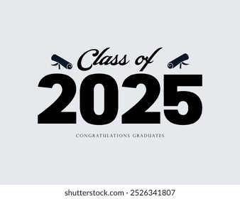 Class of 2025 Congratulations Graduates typography design vector.
