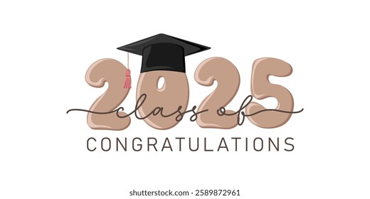Class of 2025, congratulations. Handwritten text with graduation cap. Template for design party high school or college, graduate invitations or banner. Vector illustration