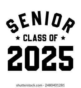 Class of 2025 design, College t-shirt design printable text vector	