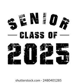 Class of 2025 design, College t-shirt design printable text vector	
