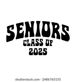 Class of 2025 design, College t-shirt design printable text vector	
