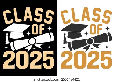 Class of 2025 Graduate Typography Print Design, Educational Typography Design, Educational Motivational Tee Design, EPS