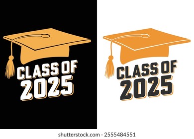 Class of 2025 Graduate Typography Print Design, Educational Typography Design, Educational Motivational Tee Design, EPS