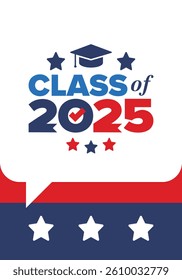 Class of 2025. Graduation congratulations. Senior. College and university students. Education concept. Poster, card, banner and background. Vector illustration