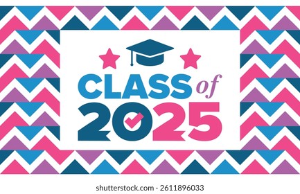 Class of 2025. Graduation congratulations. Senior. College and university students. Education concept. Poster, card, banner and background. Vector illustration