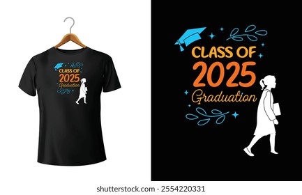  Class of 2025 graduation design with black T-shirt celebration theme