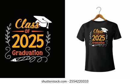  Class of 2025 graduation design with black T-shirt celebration theme