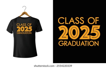  Class of 2025 graduation design with black T-shirt celebration theme