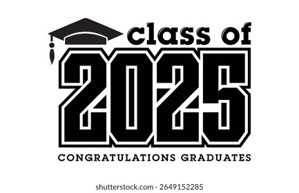 Class of 2025 Graduation Design with Cap and Congratulations Message