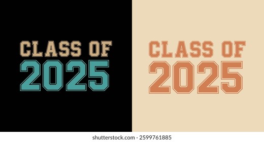 class of 2025 Graduation Quote retro vintage typography sublimation illustration