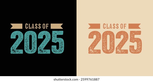 class of 2025 Graduation Quote retro vintage typography sublimation illustration