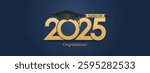 class of 2025 Graduation Quote Typography Vector design for print isolated on white background. Graduation 2025. graduation vector