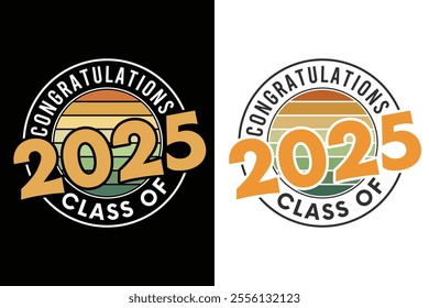 Class of 2025 Graduation Typography Print Design, Educational Typography Design, Educational Motivational Tee Design, EPS