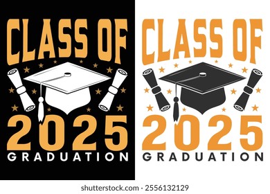 Class of 2025 Graduation Typography Print Design, Educational Typography Design, Educational Motivational Tee Design, EPS