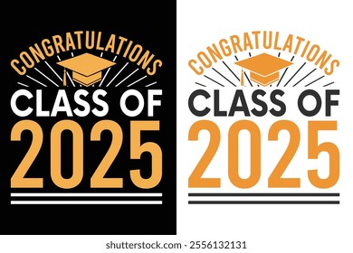 Class of 2025 Graduation Typography Print Design, Educational Typography Design, Educational Motivational Tee Design, EPS