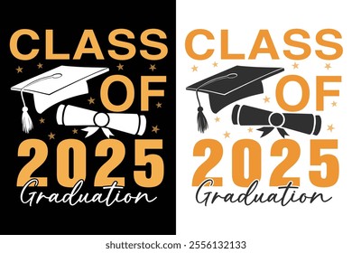 Class of 2025 Graduation Typography Print Design, Educational Typography Design, Educational Motivational Tee Design, EPS