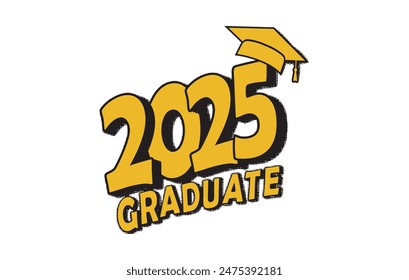 Class of 2025 Graduation typography Graduation Quote
