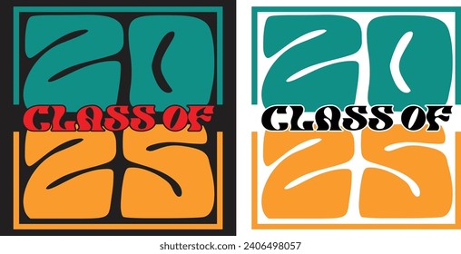 CLASS OF 2025 , ILLUSTRATION , T SHIRT DESIGN , CLASS OF 2025 VECTOR, T SHIRT DESIGN